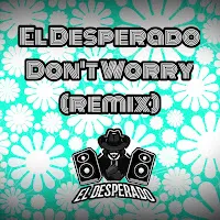 El Desperado — Don't Worry — обложка